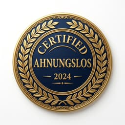 Certified Ahnungslos